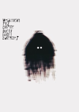 Waglewski Fisz Emade - Duchy ludzi i zwierząt