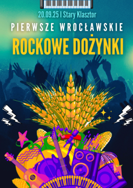 Pierwsze Wrocławskie Rockowe Dożynki