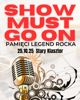 Show must go on! - Pamięci legend rocka