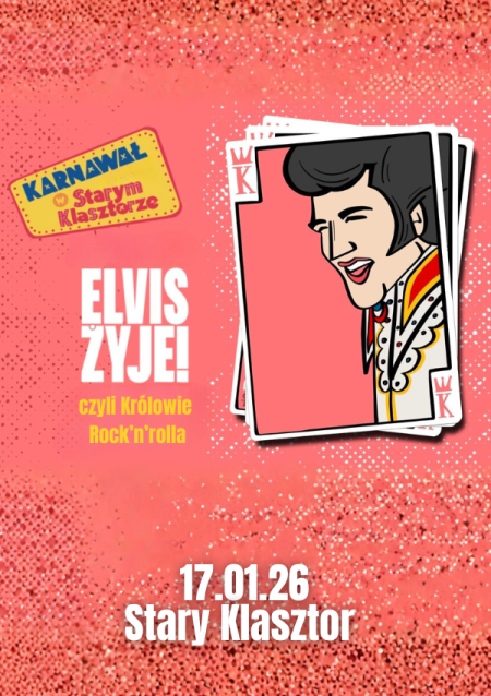 ELVIS ŻYJE!  czyli Królowie Rock’n’rolla