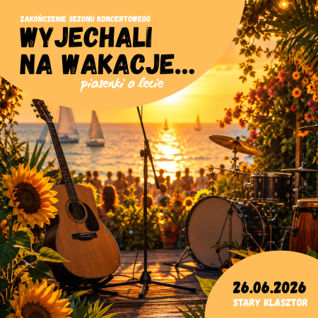 Wyjechali na wakacje - piosenki o lecie na zakończenie sezonu koncertowego