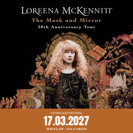 Ethno Jazz Festival: Loreena McKennitt - "The Mask and Mirror Anniversary Tour"