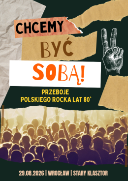 CHCEMY BYĆ SOBĄ! - przeboje polskiego rocka lat 80'