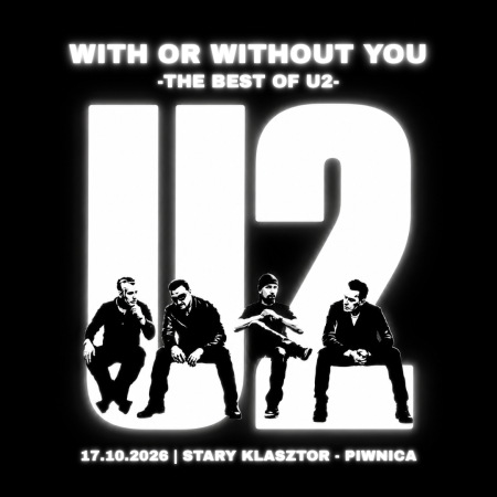 WITH OR WITHOUT YOU, czyli THE BEST OF U2