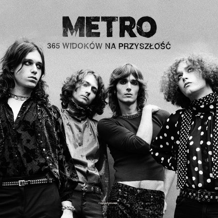 Metro - 365 widoków na przyszłość
