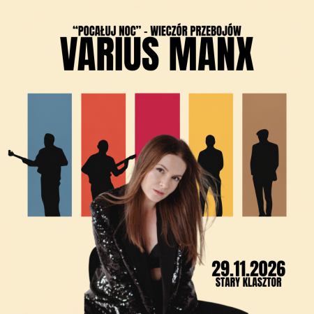 „Pocałuj noc” - wieczór przebojów VARIUS MANX. Anna Szul z zespołem