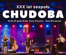Ethno Jazz Festival - XXX lat zespołu CHUDOBA