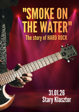 Smoke On the Water - The story of HARD ROCK
